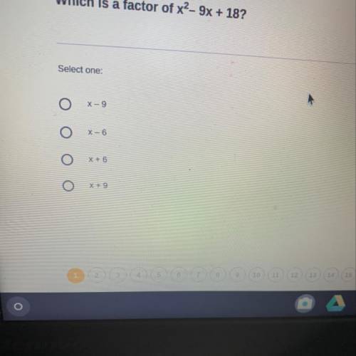 Which is a factor of x^2-9x + 18?