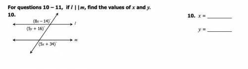 For questions 10 – 11, if l ||m, find the values of x and y