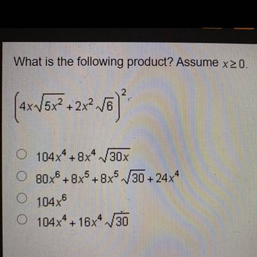 What is the following product? assume x>=0 (4xsqrt5x^2 +2x^2sqrt6)^2