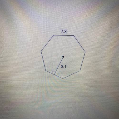 PLEASE HELP I HAVE LIMITED TIME!!

Find the area of the regular polygon. Round your answer to the
