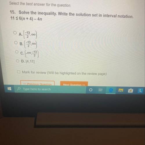 Select the best answer for the question.

15. Solve the inequality. Write the solution set in inte