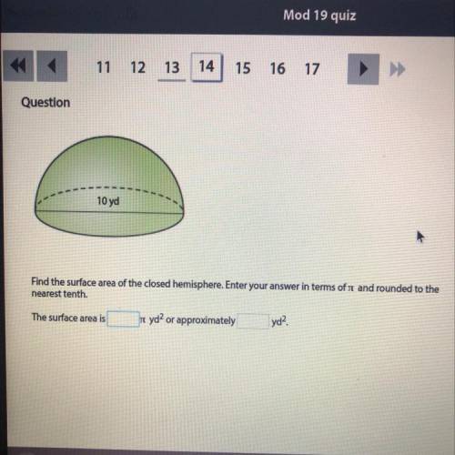 Question

10 yd
Find the surface area of the closed hemisphere. Enter your answer in terms of n an