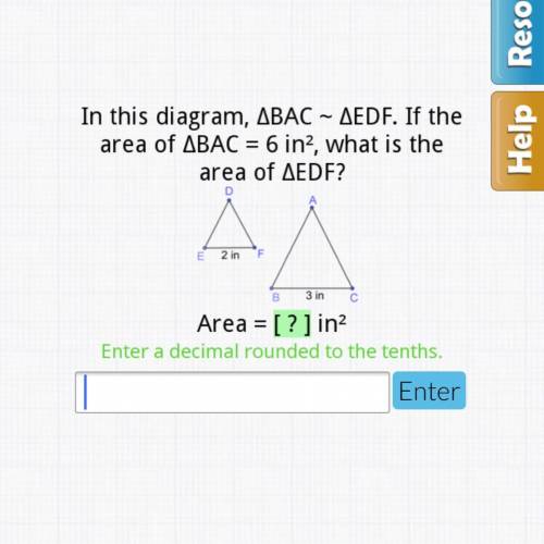 In this diagram, BAC~ EDF. if the area of BAC = 6 in, what is the area of EDF.