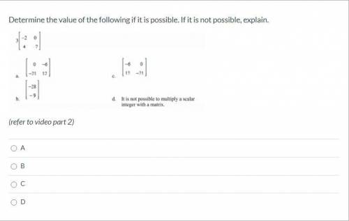 Please help! Correct answer only, please! Determine the value of the following if it is possible. I