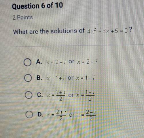 What are the solutions of 4x ^ 2 - 8x + 5 equals 0