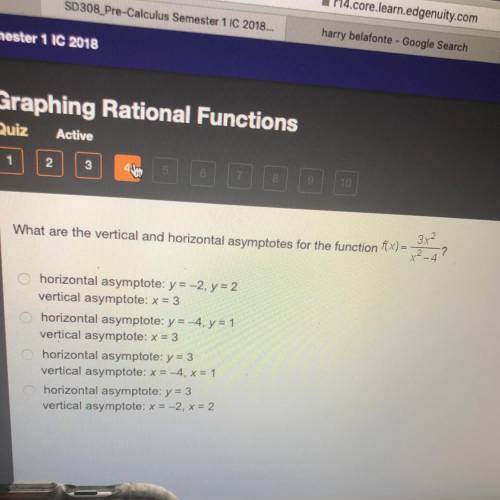 What are the vertical and horizontal asymptotes for the function (x)=

3x^2/x^2-4
horizontal asymp