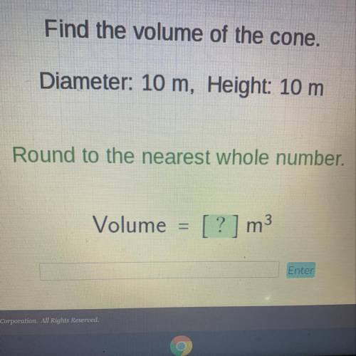 Find the volume of the cone.
Please help fast