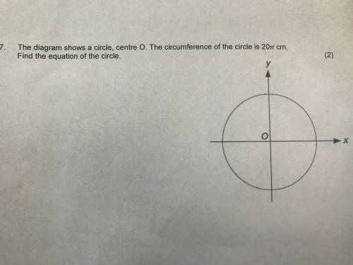 The diagram shows a circle, centre O. The circumference of the circle is 20pi cm. Find the equation