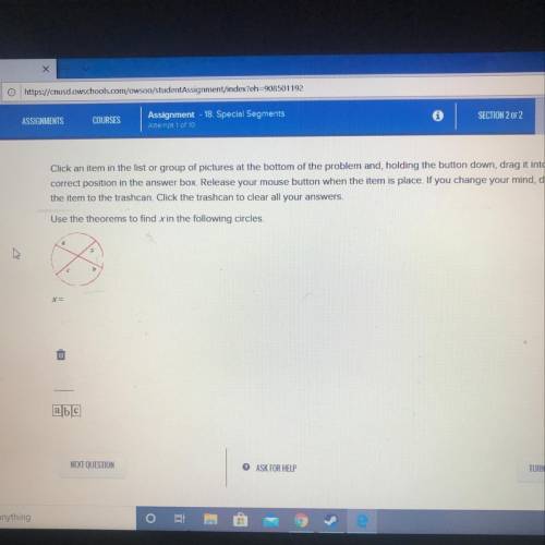 Use the theorems to find x in the following circles 
X=