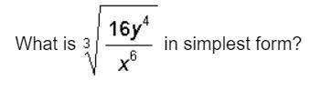 What is cube root of 16y^4/x^6 in the simplest form? Thanks :)