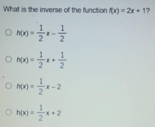 What is the inverse of the function f(x)=2x+1?