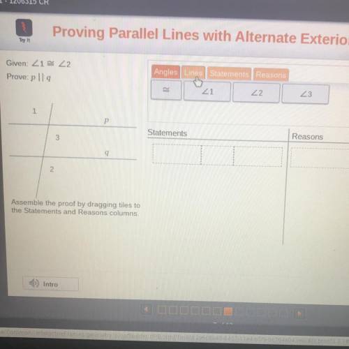 Assemble the proof by dragging tiles to the statements and reasons columns