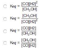 Consider the following reversible reaction. CO(g)+2H2(g) CH3OH(g) What is the equilibrium constant