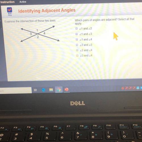Which pair of angles are adjacent select all that apply