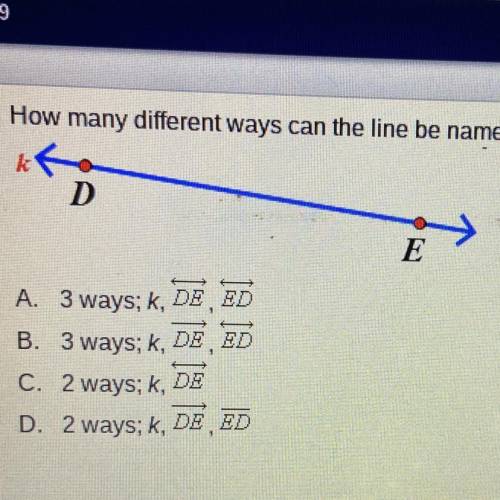 How many different ways can the line be named? What are those names?

A. 3 ways;k, DE ED
B. 3 ways