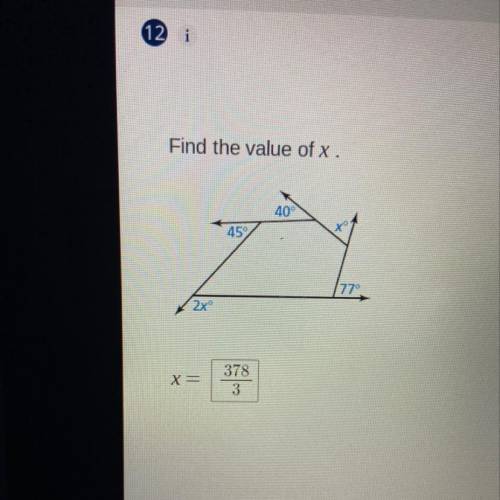 Find the value of x.
40°
45°
77°
2x°
x°