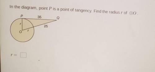 In the diagram, point P is a point of tangency. Find the radius r of circle O.