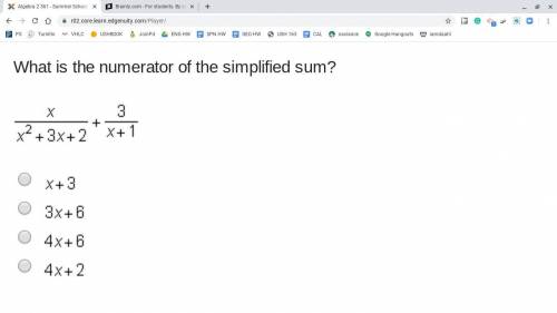 What is the numerator of the simplified sum? StartFraction x Over x squared + 3 x + 2 EndFraction +