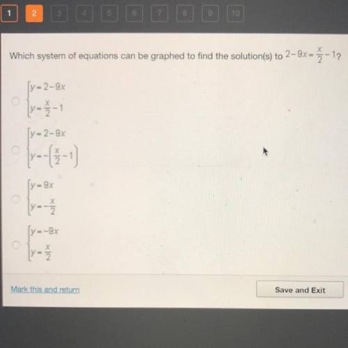 Which system of equations can be graphed to find the solution(s) to 2-9x = x/2 -1