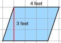 What is the area of the parallelogram if each square is 1 square foot? a. 12 ft ³ b. 12 ft ² c. 12
