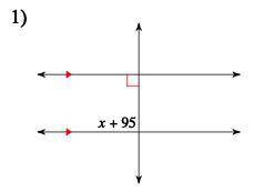 First Identify the Angle relationship, then solve for x.