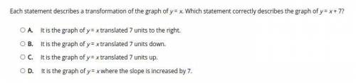 Which statement correctly describes the graph of y = x + 7?