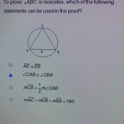 To prove triangleABC is isosceles, which of the following statements can be used in the proof?

(i