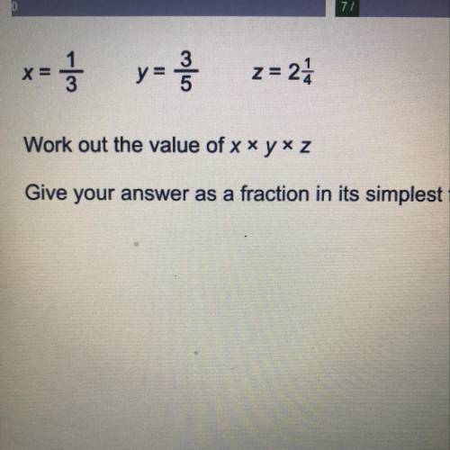 Y

y =
3
5
z = 21
Work out the value of xx y z
Give your answer as a fraction in its simplest form