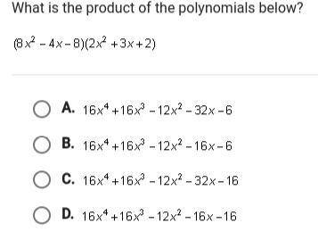 Whatis the product of the polynomials below?