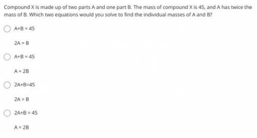 I need help choosing which two equations tool el to find the individual massses of A and B