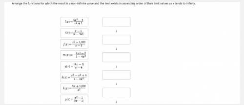 Help Please! Arrange the functions for which the result is a non-infinite value and the limit exist