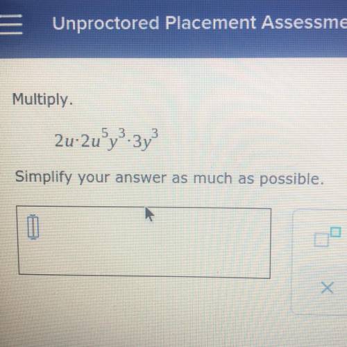 Multiply.
Simplify your answer as much as possible.