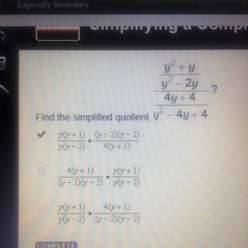 Find the simplified quotient.

y^2+y/ y^2-2y/ 4y+4/ y^2-4y+4
Can someone show me the work for this