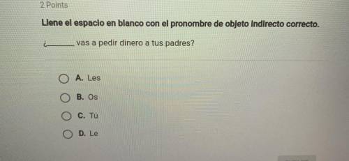 Help with spanish asap thank you