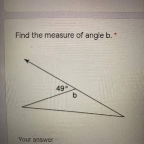 Find the measure of angle b. 
your answer_____