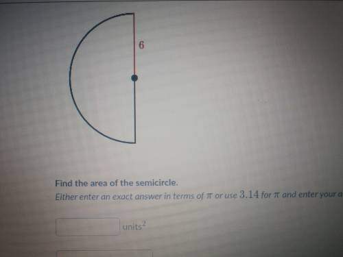 Find the area of the semicircle