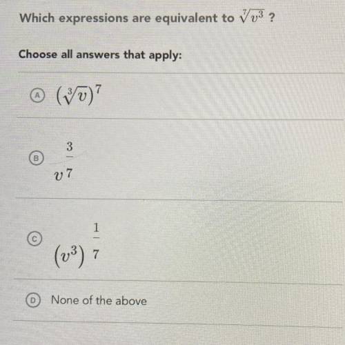 Which expressions are equivalent to V73 ?

Choose all answers that apply:
(70)
V7
1
(v3)
7
0 None