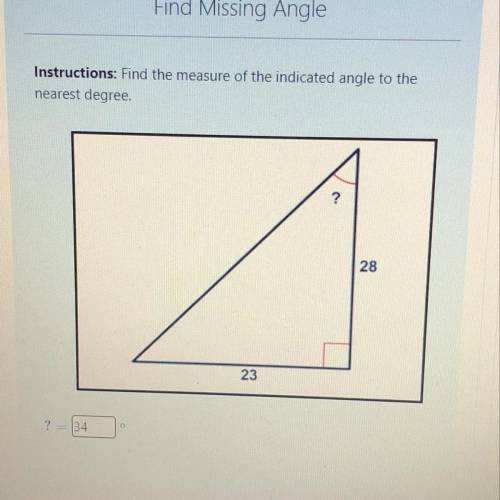 Instructions: Find the Measure of the indicated angle to the
nearest degree.