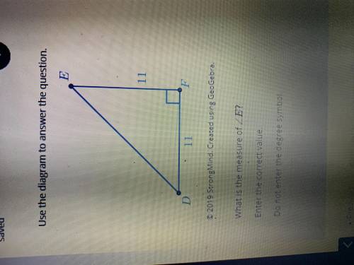 Use the diagram to answer the question. Triangle D E F. Segments E F and D F measure 11 units. Angl