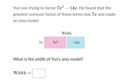 Help :(

Yun was trying to factor 7x^2- 14x. He found that the greatest common factor of these ter