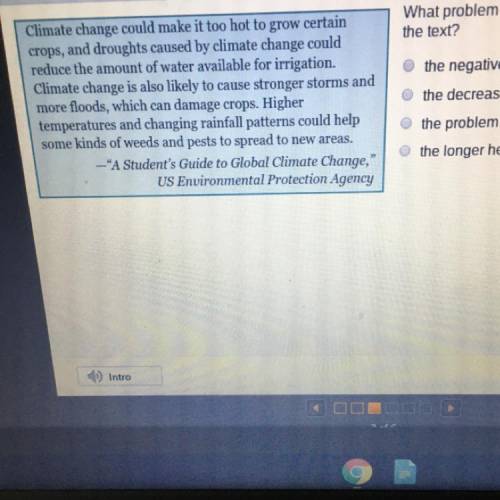 What problem is the author discussing in this section of

the text?
the negative effect climate ch
