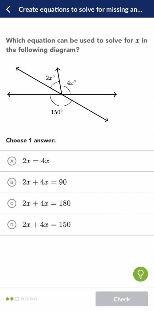 Which equation can be used to solve for x in the following diagram? Choose 1 answer. 2x° degrees, 4