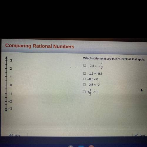 Comparing rational numbers 
Which statements are true? Check all that apply.