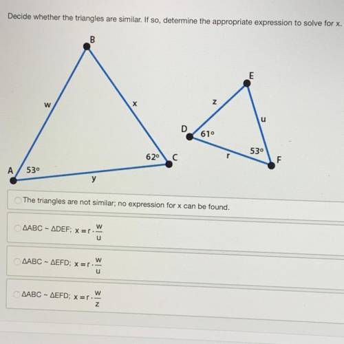 Decide whether the triangles are similar. If so, determine the appropriate expression to solve for