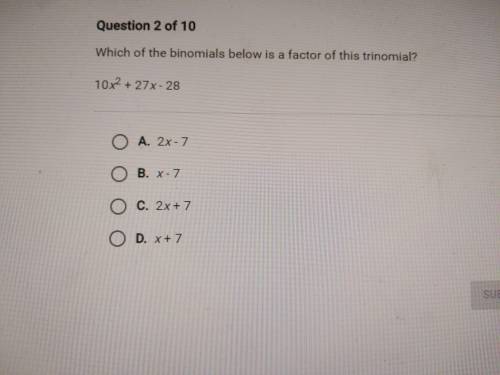 Which of the binomials below is a factor of this trinomial? URGENT!!!