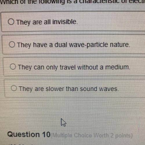 Which of the following is a characteristic of electromagnetic waves?