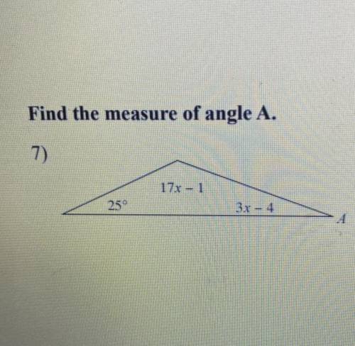 Find the measure of angle A. This is for my math class, and I’ve been stuck on this for a while. Pl