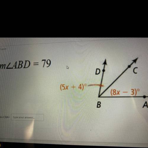 MLABD = 79
D
C
(5x + 4)
(8x – 3)º
B
A
m
type your answer...