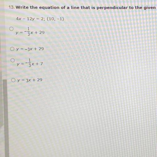 Write the equation of a line that is perpendicular to the given line and passes through a given poi