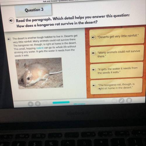 Question 3

Read the paragraph. Which detail helps you answer this question:
How does a kangaroo r